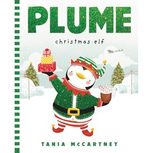 Plume: Christmas Elf - by  Tania McCartney (Hardcover) - 1 of 1