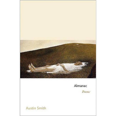 Almanac - (Princeton Contemporary Poets) by  Austin Smith (Paperback)