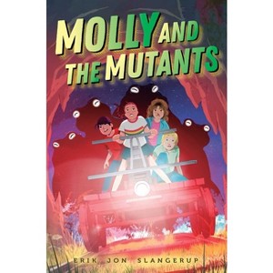 Molly and the Mutants - (Far Flung Falls) by Erik Jon Slangerup - 1 of 1