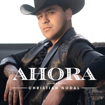 Christian Nodal - Ahora (CD)