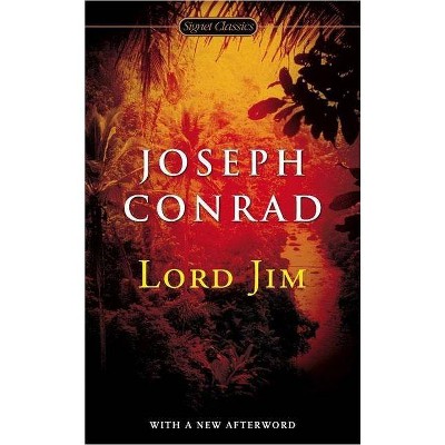 Lord Jim - (Signet Classics) by  Joseph Conrad (Paperback)