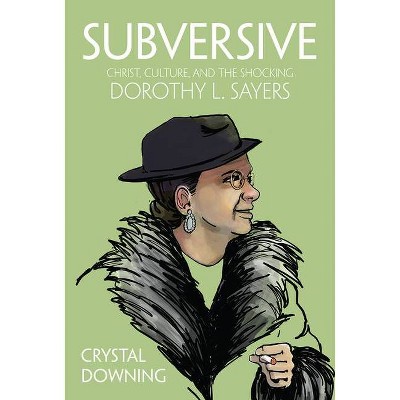 Subversive - by  Crystal Downing (Hardcover)