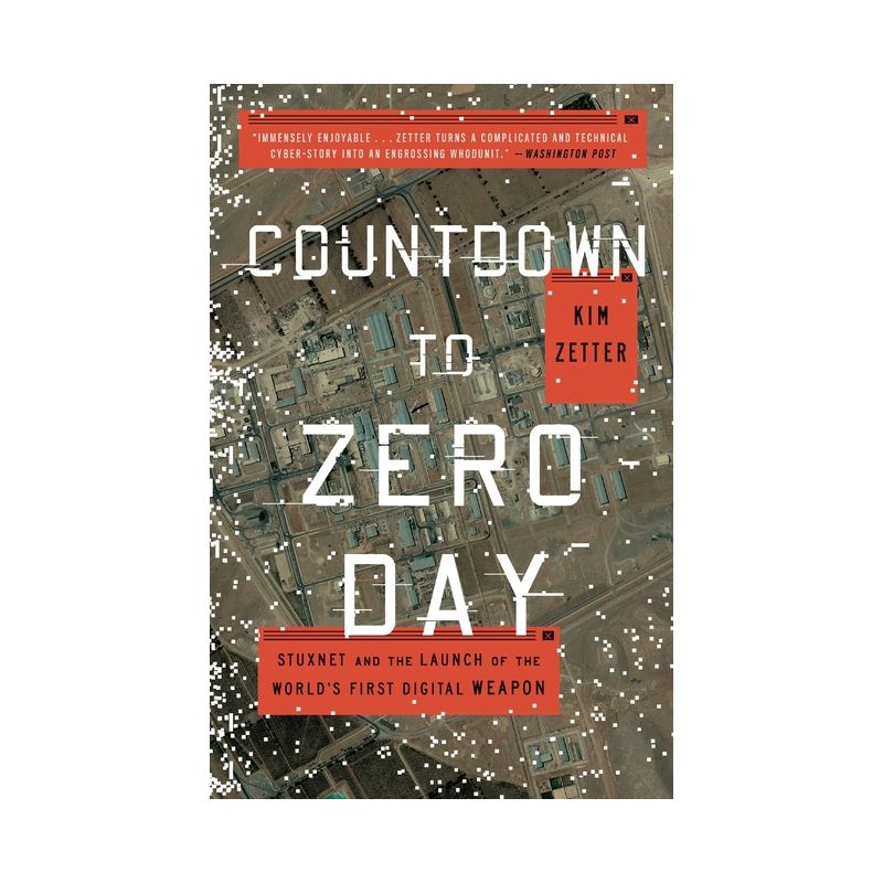 Countdown to Zero Day - by  Kim Zetter (Paperback), 1 of 2