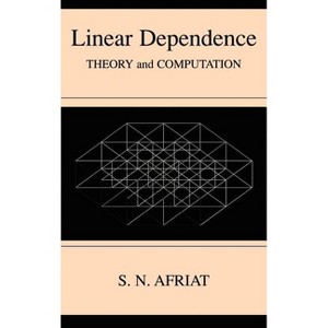 Linear Dependence - by  Sydney N Afriat (Hardcover) - 1 of 1