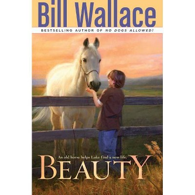 Beauty - by  Bill Wallace (Paperback)