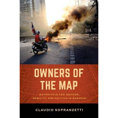 Owners of the Map - by  Claudio Sopranzetti (Paperback)