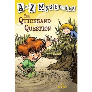 The Quicksand Question - (A to Z Mysteries) by  Ron Roy (Paperback) - 1 of 1