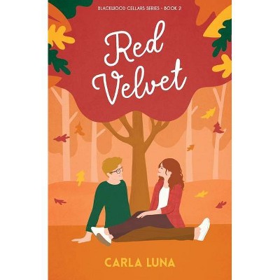 Red Velvet - by  Carla Luna (Paperback)