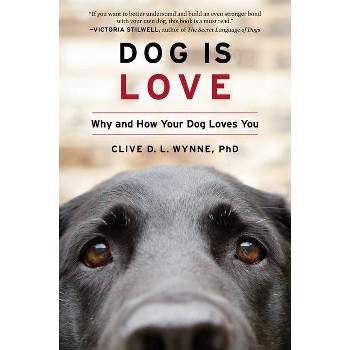 Dog Is Love - By Clive D L Wynne : Target