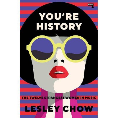 You're History - by  Lesley Chow (Paperback)