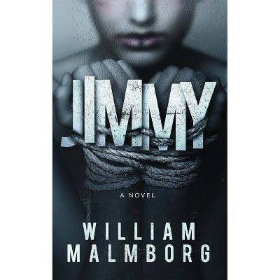 Jimmy - by  William Malmborg (Paperback)