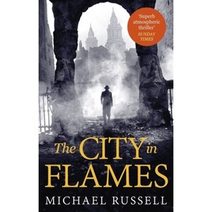 The City in Flames - (Stefan Gillespie) by  Michael Russell (Paperback) - 1 of 1