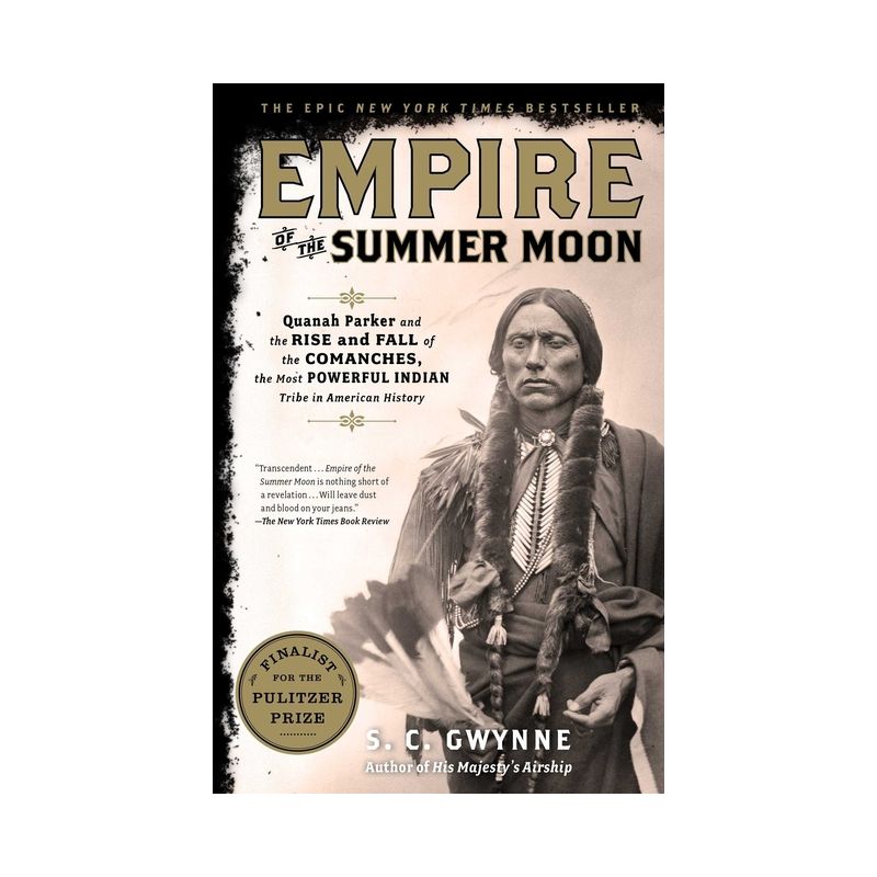Empire of the Summer Moon (Reprint) (Paperback) by S. C. Gwynne, 1 of 2