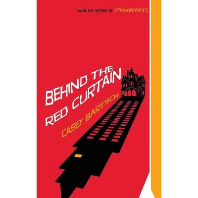 Behind The Red Curtain - Large Print by  Casey Bartsch (Hardcover)