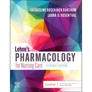 Lehne's Pharmacology for Nursing Care - 11th Edition,Large Print by  Jacqueline Rosenjack Burchum & Laura D Rosenthal (Paperback)