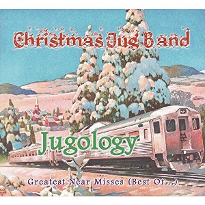 Christmas Jug Band - Jugology (Greatest Near Misses / Best of) (CD) - 1 of 1