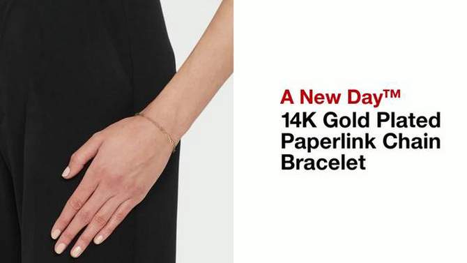 14K Gold Plated Paperlink Chain Bracelet - A New Day&#8482;, 2 of 7, play video
