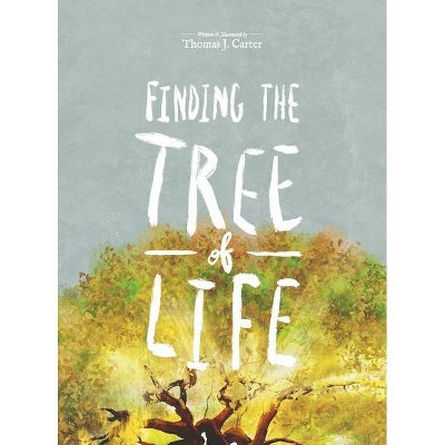 Finding the Tree of Life - by  Thomas J Carter (Hardcover)