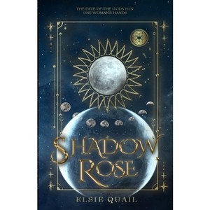Shadow Rose - by  Elsie Quail (Paperback) - 1 of 1