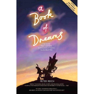 A Book of Dreams - 2nd Edition by  Peter Reich (Paperback)