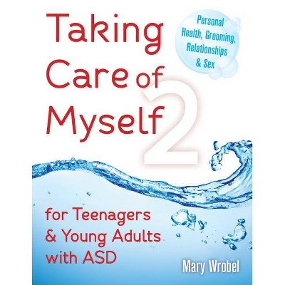 Taking Care of Myself2 - by  Mary Wrobel (Paperback)