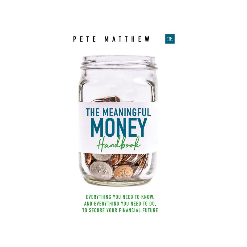 The Meaningful Money Handbook - by  Pete Matthew (Paperback), 1 of 2
