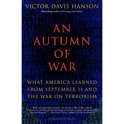 An Autumn of War - by  Victor Davis Hanson (Paperback)