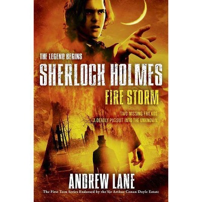 Fire Storm - (Sherlock Holmes: The Legend Begins, 4) by  Andrew Lane (Paperback)