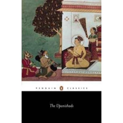 The Upanishads - (Penguin Classics) by  Anonymous (Paperback)