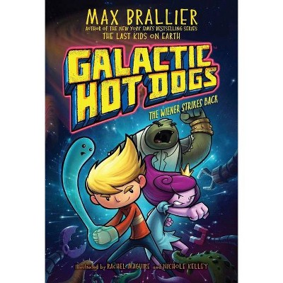 Galactic Hot Dogs 2, 2 - by  Max Brallier (Hardcover)