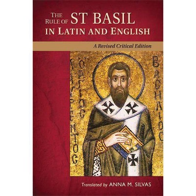 Rule of St Basil in Latin and English (Revised, Critical) - (Paperback)