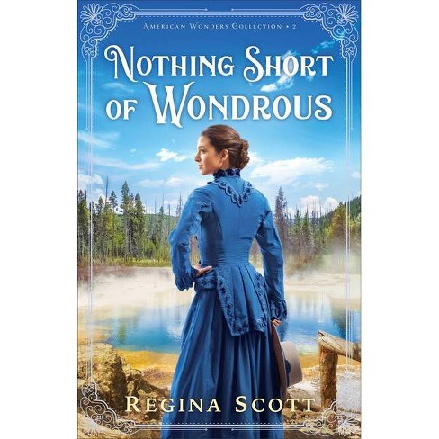 Nothing Short of Wondrous by Regina Scott