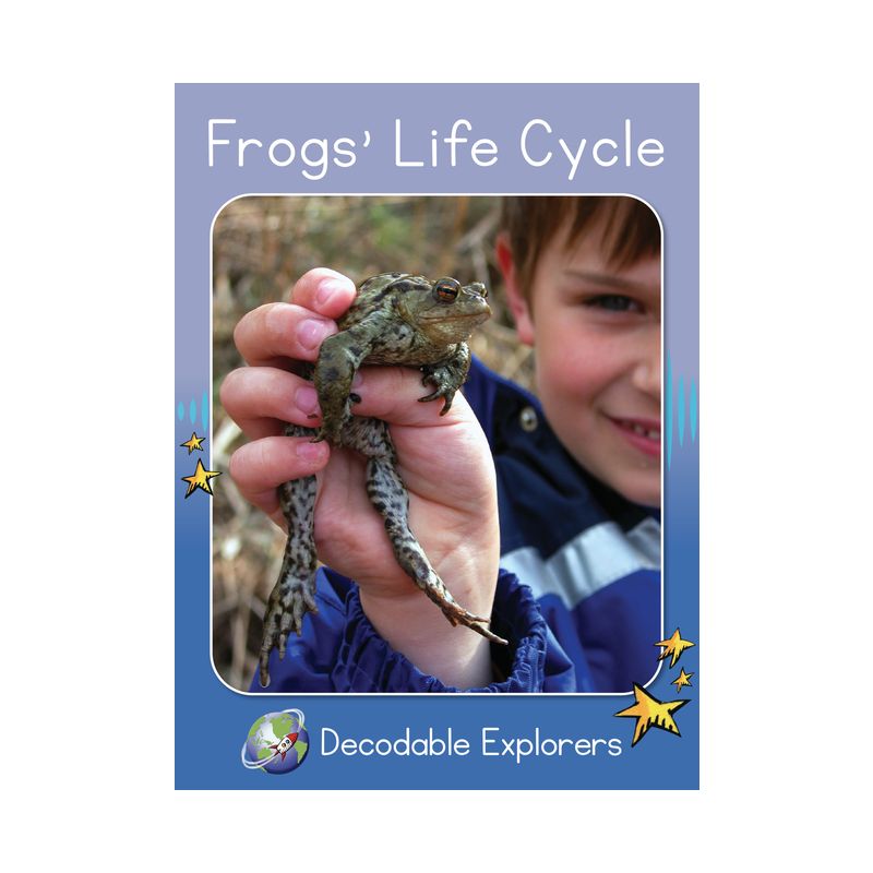 Frog's Life Cycle - (Red Rocket Readers Decodable Explorers) by  Pam Holden (Paperback), 1 of 2