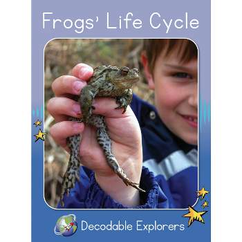 Frog's Life Cycle - (Red Rocket Readers Decodable Explorers) by  Pam Holden (Paperback)