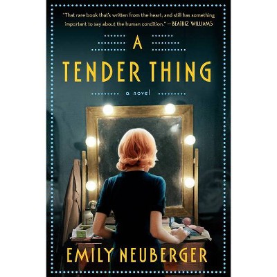 A Tender Thing - by  Emily Neuberger (Paperback)