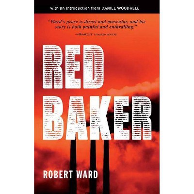 Red Baker - by  Robert Ward (Paperback)