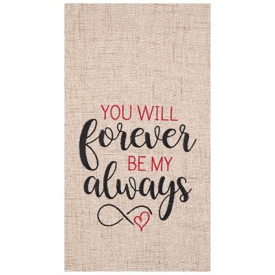 C&F Home Forever My Always Kitchen Towel