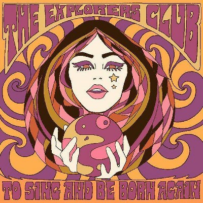 Explorers Club  The - To Sing And Be Born Again (Vinyl)