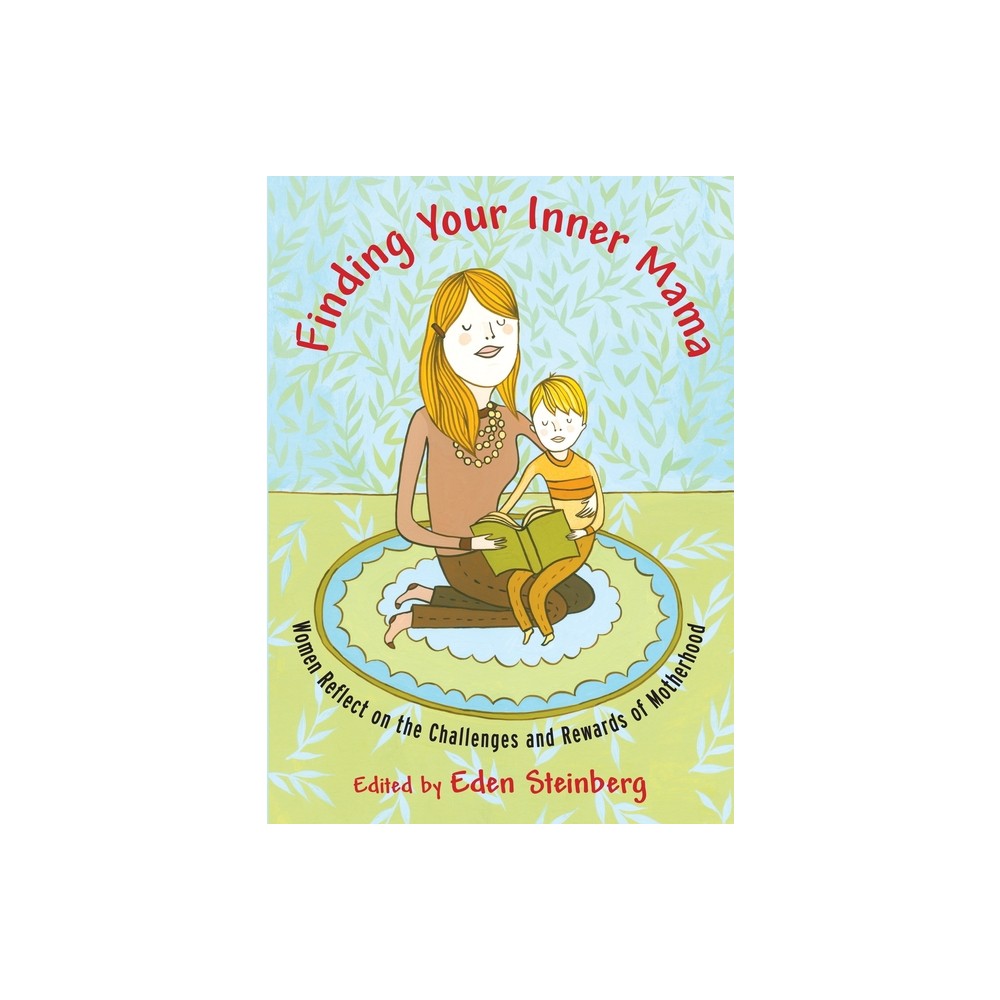 Finding Your Inner Mama - by Eden Steinberg (Paperback)