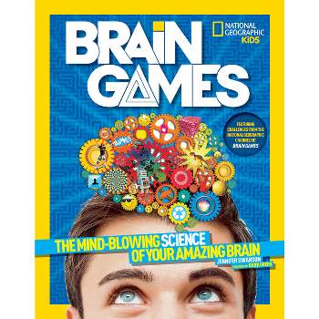 Brain Games ( National Geographic Kids) - by Jennifer Swanson (Paperback)
