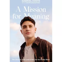 A Mission for Meaning - by  Gabriel Conte (Hardcover)