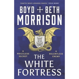 The White Fortress - (Tales of the Lawless Land) by Boyd Morrison & Beth Morrison - 1 of 1