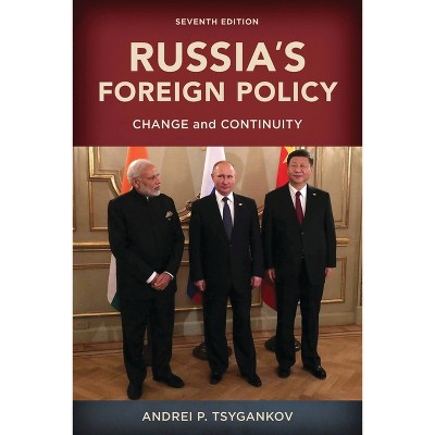 Russia's Foreign Policy - 7th Edition by  Andrei P Tsygankov (Hardcover)