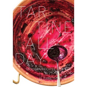 Tartine All Day - by  Elisabeth Prueitt (Hardcover) - 1 of 1