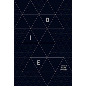 Die - by  Kieron Gillen (Hardcover) - 1 of 1