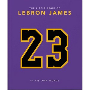 The Little Book of Lebron James - by  Oh (Hardcover) - 1 of 1