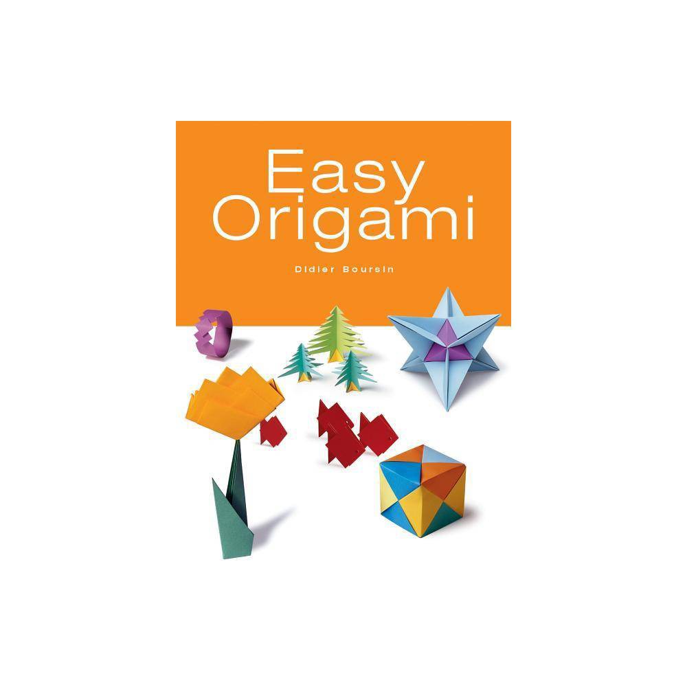 Easy Origami - by Didier Boursin (Paperback)