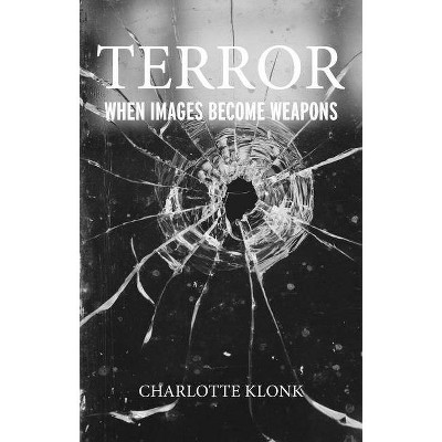 Terror - by  Charlotte Klonk (Hardcover)