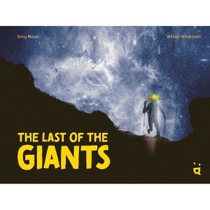 The Last of the Giants - by  Doug Mayer (Hardcover) - 1 of 1