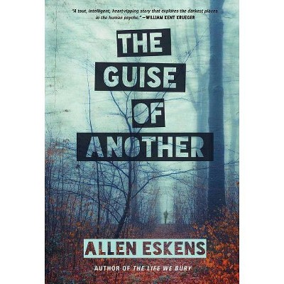 The Guise of Another - by  Allen Eskens (Paperback)